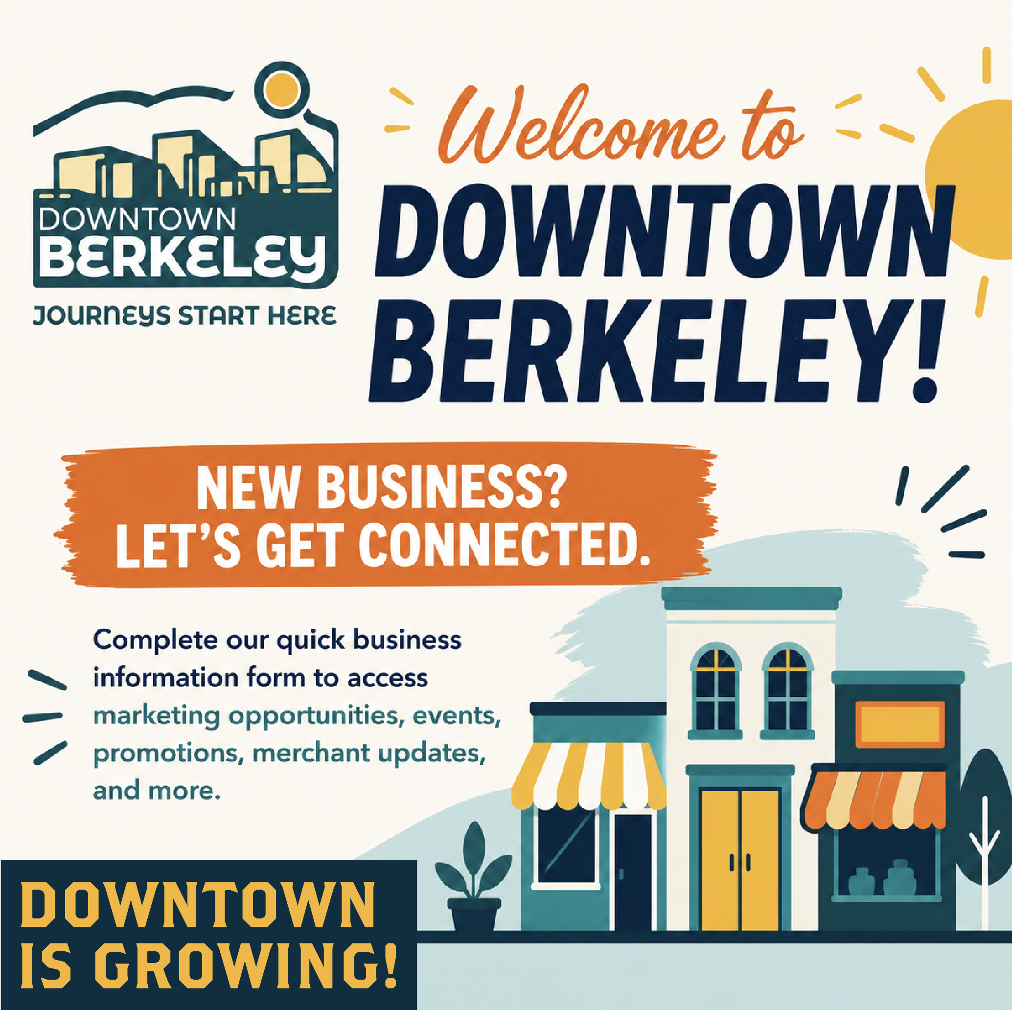 Welcome to Downtown Berkeley graphic inviting new businesses to connect with the Downtown Berkeley Association